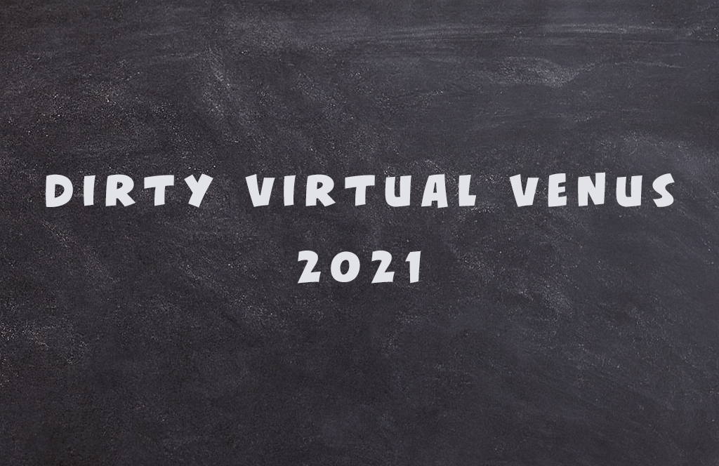 Dirty Virtual Venus 2022